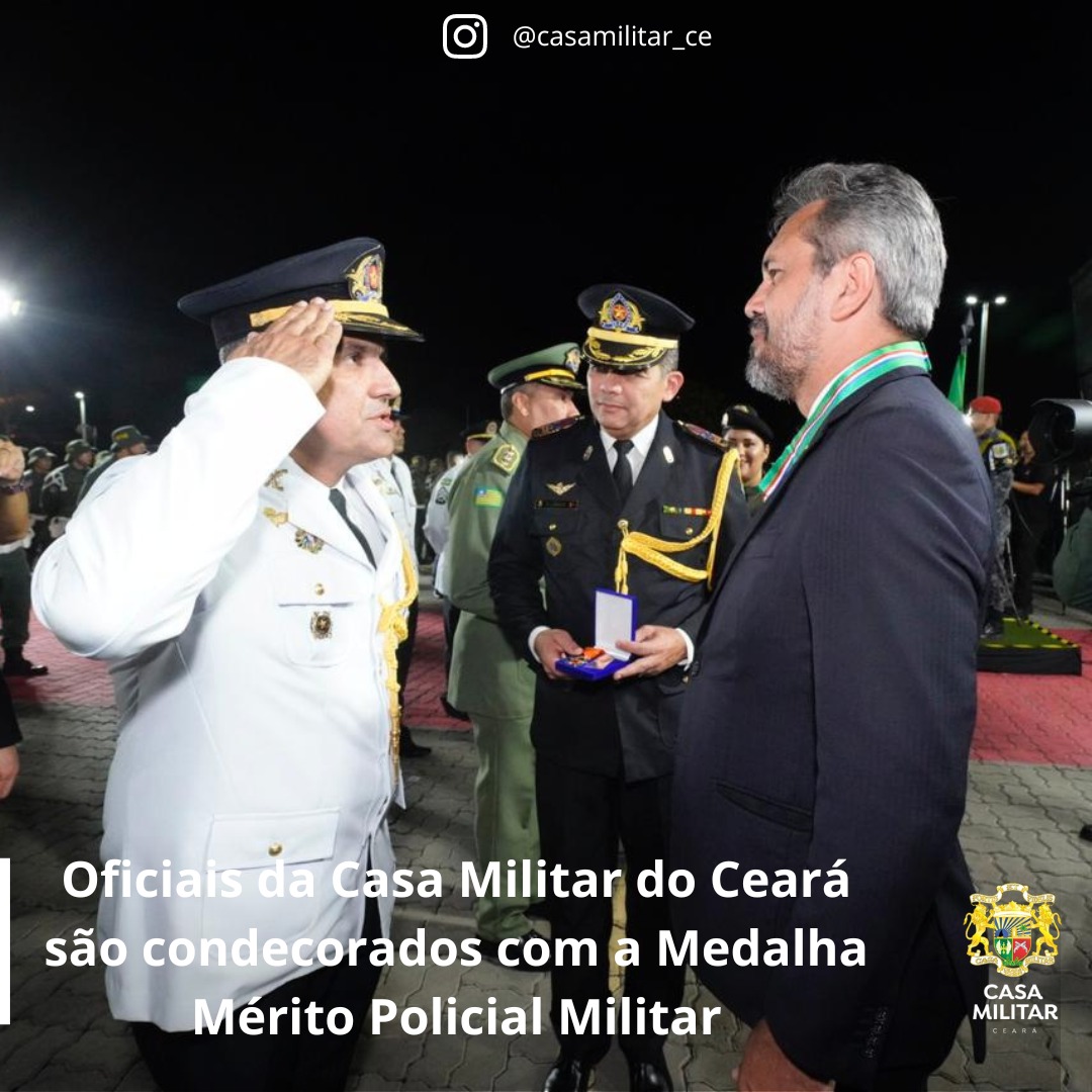 Oficiais da Casa Militar do Ceará são condecorados com a Medalha Mérito Policial Militar